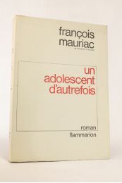 MAURIAC : Un adolescent d'autrefois - Edition Originale - Edition-Originale.com