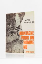 MAZEAUD : Montagne pour un homme nu - Signed book, First edition - Edition-Originale.com