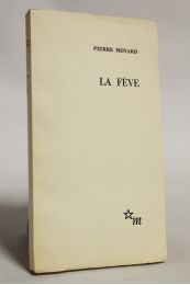 MENARD : La fève - Erste Ausgabe - Edition-Originale.com