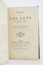 MERIMEE : Etudes sur les arts au Moyen-Age - Edition Originale - Edition-Originale.com