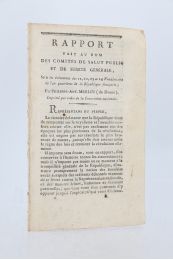 MERLIN : Rapport fait au nom des Comités de Salut Public et de Sûreté générale, sur les évènemens des 11, 12, 13 et 14 Vendémiaire de l'an quatrième de la République française - Edition Originale - Edition-Originale.com