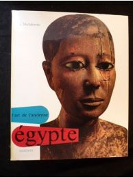 MICHALOWSKI : L'art de l'ancienne Egypte - Prima edizione - Edition-Originale.com