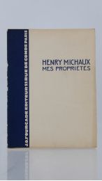 MICHAUX : Mes propriétés - Edition Originale - Edition-Originale.com