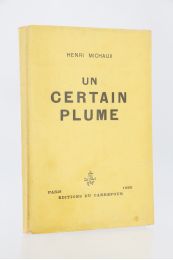 MICHAUX : Un certain plume - First edition - Edition-Originale.com