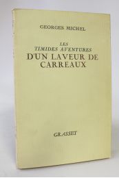 MICHEL : Les timides aventures d'un laveur de carreaux - Prima edizione - Edition-Originale.com