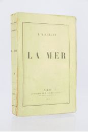MICHELET : La mer - Erste Ausgabe - Edition-Originale.com