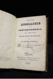 MICHELOT : Petite biographie des conventionnels avec leurs votes dans le procès de Louis XVI par un jacobin converti - Erste Ausgabe - Edition-Originale.com
