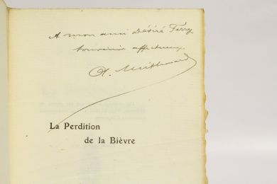 MITHOUARD : La perdition de la Bièvre - Signiert, Erste Ausgabe - Edition-Originale.com