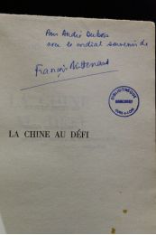 MITTERRAND : La Chine au défi - Signiert, Erste Ausgabe - Edition-Originale.com