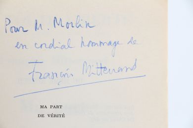 MITTERRAND : Ma part de vérité - Libro autografato, Prima edizione - Edition-Originale.com