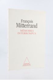 MITTERRAND : Mémoires interrompus - Prima edizione - Edition-Originale.com