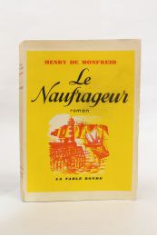 MONFREID : Le naufrageur - First edition - Edition-Originale.com