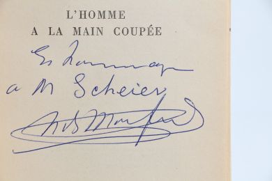 MONFREID : L'homme à la main coupée - Autographe, Edition Originale - Edition-Originale.com