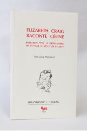 MONNIER : Elizabeth Craig raconte Céline. Entretien avec la dédicataire de 