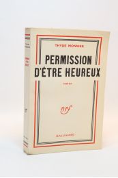 MONNIER : Permission d'être heureux - First edition - Edition-Originale.com