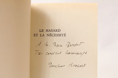 MONOD : Le hasard et la nécessité - Autographe, Edition Originale - Edition-Originale.com