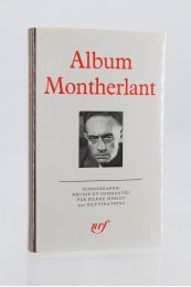 MONTHERLANT : Album Montherlant - Edition Originale - Edition-Originale.com
