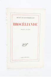 MONTHERLANT : Brocéliande - Edition Originale - Edition-Originale.com