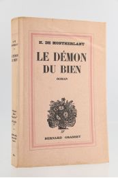 MONTHERLANT : Le Démon du Bien - Prima edizione - Edition-Originale.com