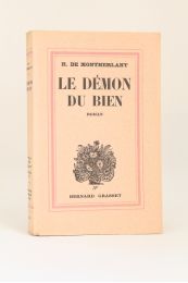 MONTHERLANT : Le démon du bien - Prima edizione - Edition-Originale.com