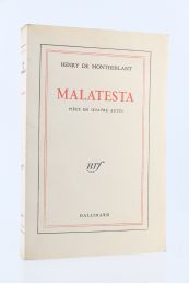 MONTHERLANT : Malatesta - Edition-Originale.com