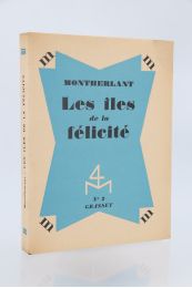 MONTHERLANT : Les îles de la félicité - Edition Originale - Edition-Originale.com