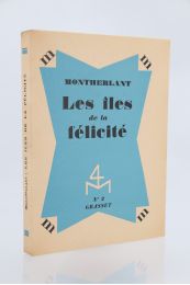 MONTHERLANT : Les îles de la félicité - Prima edizione - Edition-Originale.com