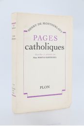 MONTHERLANT : Pages catholiques - Prima edizione - Edition-Originale.com