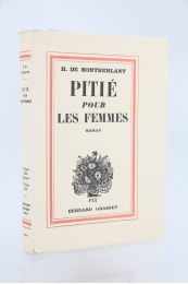 MONTHERLANT : Pitié pour les femmes - Prima edizione - Edition-Originale.com