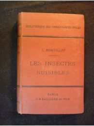 MONTILLOT : Les insectes nuisibles - Prima edizione - Edition-Originale.com