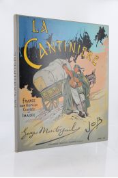 MONTORGUEIL : La cantinière - Edition Originale - Edition-Originale.com