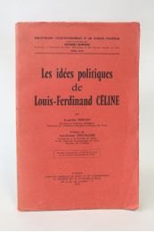 MORAND : Les idées politiques de Louis-Ferdinand Céline - Prima edizione - Edition-Originale.com