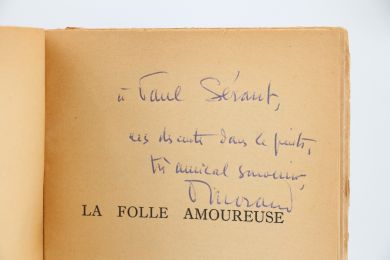 MORAND : La folle amoureuse - Libro autografato, Prima edizione - Edition-Originale.com