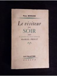 MORAND : Le visiteur du soir suivi de 45 lettres inédites de Marcel Proust - Erste Ausgabe - Edition-Originale.com