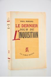 MORAND : Le dernier Jour de l'Inquisition suivi de Parfaite de Saligny - Edition Originale - Edition-Originale.com