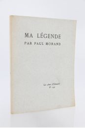 MORAND : Ma légende - Prima edizione - Edition-Originale.com