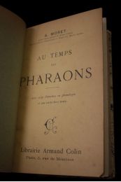 MORET : Au temps des pharaons - Edition-Originale.com