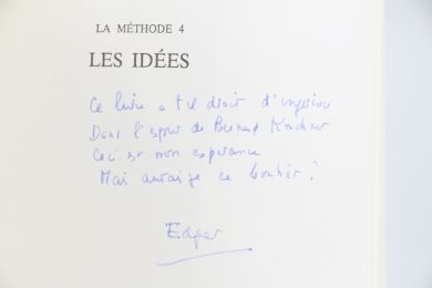 MORIN : La Méthode IV. Les idées, leur habitat, leur vie, leurs moeurs, leurs organisation - Libro autografato, Prima edizione - Edition-Originale.com