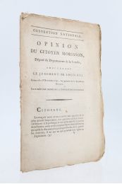 MORISSON : Opinion du citoyen Morisson, député du département de la Vendée, concernant le jugement de Louis XVI - Prima edizione - Edition-Originale.com