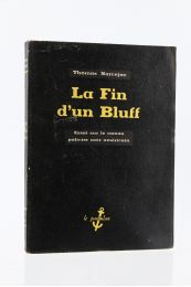 NARCEJAC : La Fin d'un Bluff. Essai sur le Roman policier noir américain - Erste Ausgabe - Edition-Originale.com