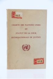 NATIONS UNIES : Charte des Nations Unies et statut de la cour internationale de justice - Prima edizione - Edition-Originale.com