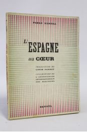 NERUDA : L'Espagne au coeur - Prima edizione - Edition-Originale.com