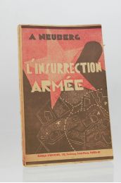 NEUBERG : L'insurrection armée - Signiert, Erste Ausgabe - Edition-Originale.com