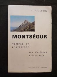 NIEL : Montségur, temple et forteresse des cathares d'Occitanie - Prima edizione - Edition-Originale.com