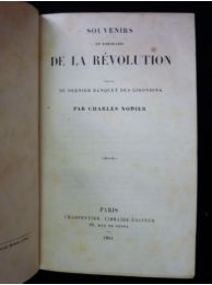NODIER : Souvenirs et portraits de la Révolution suivis du Dernier banquet des Girondins - Edition-Originale.com