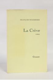 NOURISSIER : La crève - Erste Ausgabe - Edition-Originale.com