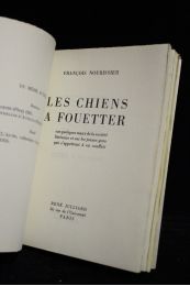 NOURISSIER : Les chiens à fouetter - First edition - Edition-Originale.com