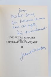 ORMESSON : Une autre histoire de la littérature française II - Signiert, Erste Ausgabe - Edition-Originale.com