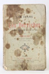 OSMAN-BEY : Les imans et les derviches. Pratiques, superstitions et moeurs des Turcs - Erste Ausgabe - Edition-Originale.com