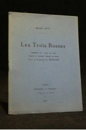 OTT : Les trois bossus. Fabliau en 1 acte, en vers, d'après le trouvère Durand de Douai - Edition Originale - Edition-Originale.com